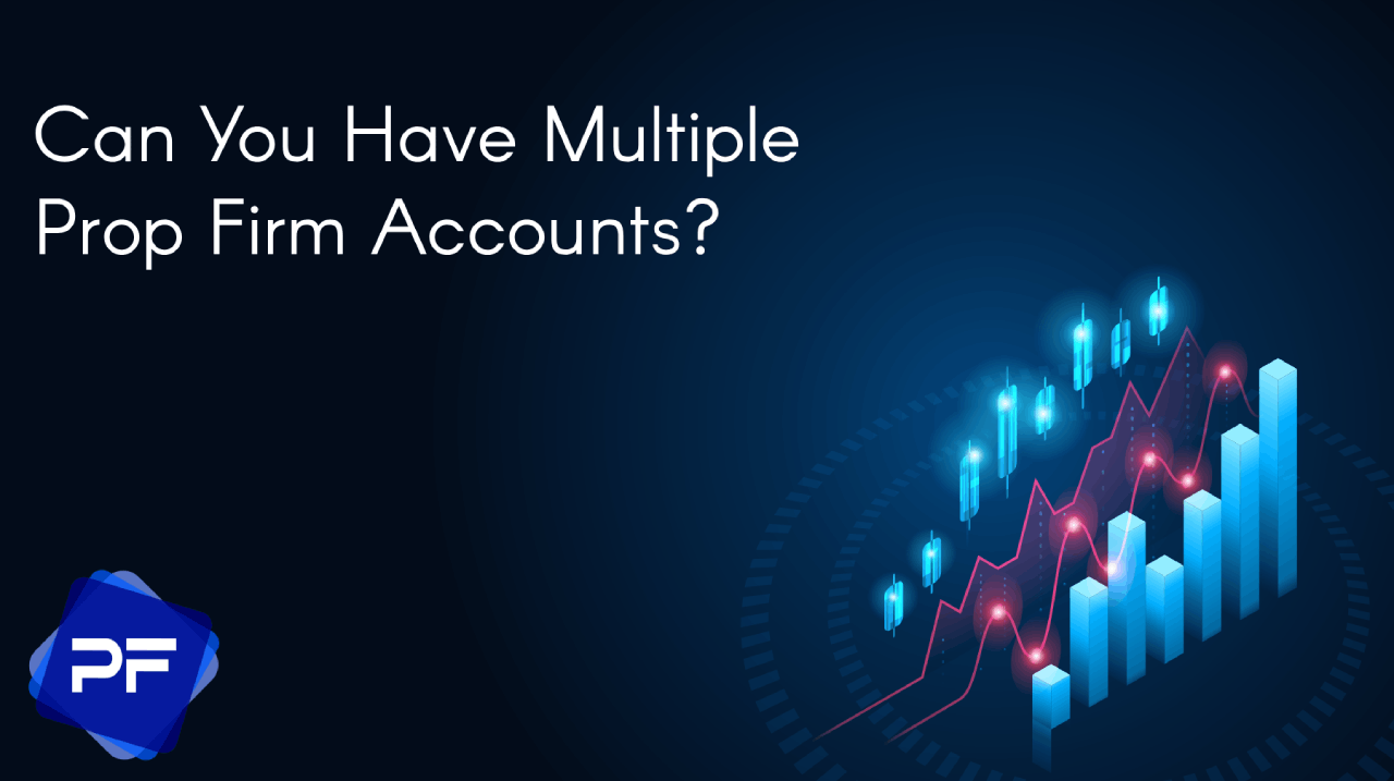 multiple prop firm accounts